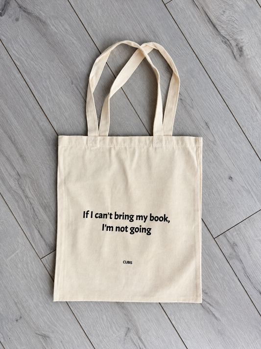 Tote Bag „If I Can't Bring My Book, I'm Not Going“