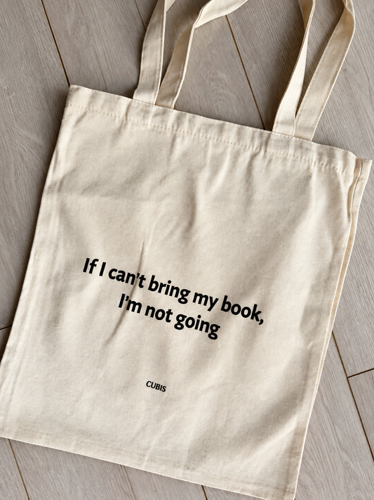 Medžiaginis krepšys „If I Can't Bring My Book, I'm Not Going“